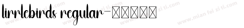 lirrlebirds regular字体转换